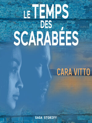 cover image of Le temps des scarabées